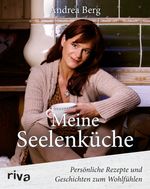 Andrea Berg: Meine Seelenküche, Buch