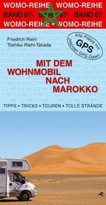 Friedrich Riehl; Toshiko Riehl-Takada: Mit dem Wohnmobil nach Marokko, Buch