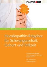 Prashant Naik: Homöopathie-Ratgeber für Schwangerschaft, Geburt und Stillzeit, Buch