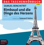 Samuel Benchetrit: Rimbaud und die Dinge des Herzens, 4 CDs