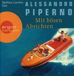 Alessandro Piperno: Mit bösen Absichten. 9 CDs, 9 CDs