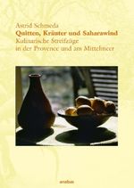Astrid Schmeda: Quitten, Kräuter und Saharawind, Buch