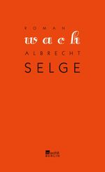 Albrecht Selge: Wach, Buch
