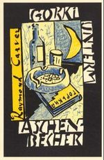 Raymond Carver: Gorki unterm Aschenbecher, Buch