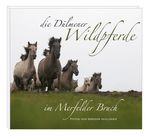 Jörg Gierse: Die Dülmener Wildpferde in Merfelder Bruch, Buch