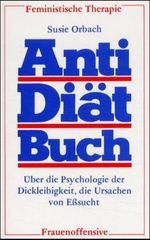 Susie Orbach: Anti - Diätbuch, Buch