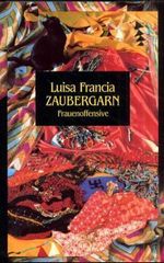 Luisa Francia: Zaubergarn, Buch