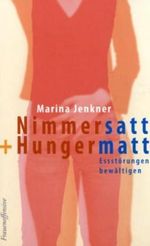 Marina Jenkner: Nimmersatt und Hungermatt, Buch