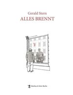 Gerald Stern: Alles brennt, Buch