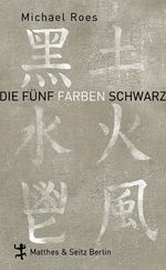 Michael Roes: Die Fünf Farben Schwarz, Buch