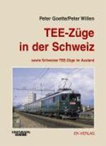 Peter Goette: TEE-Züge in der Schweiz, Buch