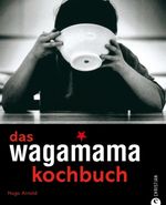 Hugo Arnold: das wagamama kochbuch, Buch