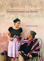 Cettina Vicenzino: Mamma Maria!, Buch