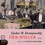 Libri-KBs 3: Dostojewskij, Fjodor M. §Der Spieler, 4 Audio-CDs, CD