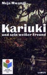 Meja Mwangi: Kariuki und sein weißer Freund, Buch