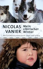 Nicolas Vanier: Mein sibirischer Winter, Buch