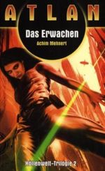 Achim Mehnert: Atlan Höllenwelt 02. Das Erwachen, Buch