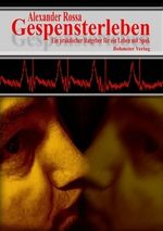 Alexander Rossa: Gespensterleben, Buch