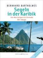 Bernhard Bartholmes: Segeln in der Karibik 1, Buch