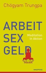 Chögyam Trungpa: Arbeit, Sex und Geld, Buch