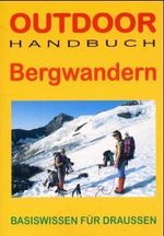 Tim Castagne: Bergwandern. OutdoorHandbuch, Buch