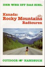 Andreas Bugdoll: Kanada: Rocky Mountains Radtouren. OutdoorHandbuch, Buch
