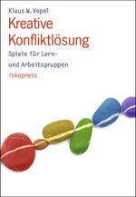 Klaus W. Vopel: Kreative Konfliktlösung, Buch