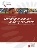 Klaus Oltmanns: Grundlagenausdauer vielfältig entwickeln, Buch