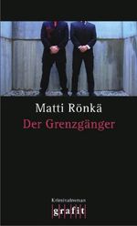 Matti Rönkä: Der Grenzgänger, Buch