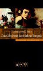 Karola Hagemann; Ilka Stitz: Das Geheimnis des Mithras-Tempels, Buch
