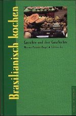 Moema Parente Augel: Brasilianisch kochen, Buch