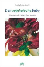 Irmela Erckenbrecht: Das vegetarische Baby, Buch