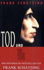 Frank Schätzing: Tod und Teufel, Buch