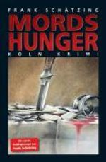 Frank Schätzing: Mordshunger, Buch