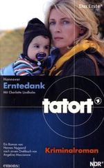 Hannes Nygaard; Angelina Maccarone: Tatort - Erntedank, Buch