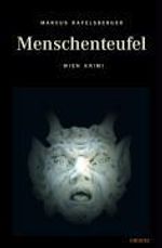 Marcus Rafelsberger: Menschenteufel, Buch