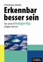 Christiane Dierks: Erkennbar besser sein, Buch