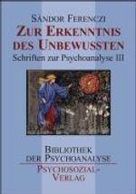 Sandor Ferenczi: Zur Erkenntnis des Unbewussten, Buch