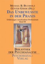 Das Unbewusste in der Praxis, Buch