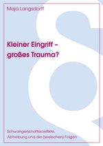 Maja Langsdorff: Kleiner Eingriff - großes Trauma?, Buch