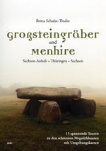 Britta Schulze-Thulin: Großsteingräber und Menhire, Buch