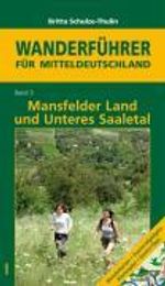 Britta Schulze-Thulin: Mansfelder Land und Unteres Saaletal, Buch