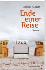 Andreas H. Apelt: Ende einer Reise, Buch