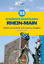 Alexander Kraft: 33 schönste Radtouren Rhein-Main, Buch