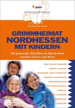 Annette Friauf: Märchenland Nordhessen mit Kindern, Buch