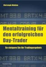 Christoph Wahlen: Mentaltraining für den erfolgreichen Day-Trader, Buch