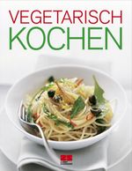 Vegetarisch Kochen, Buch
