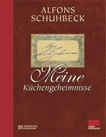 Alfons Schuhbeck: Meine Küchengeheimnisse, Buch