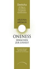 Arjuna N. Ardagh: ONENESS - Erwachen zur Einheit, Buch