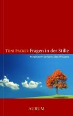 Toni Packer: Fragen in der Stille, Buch